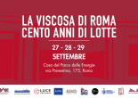 Report degli eventi organizzato al Parco delle Energie il 27-28-29 settembre per il Centenario della Viscosa di Roma.